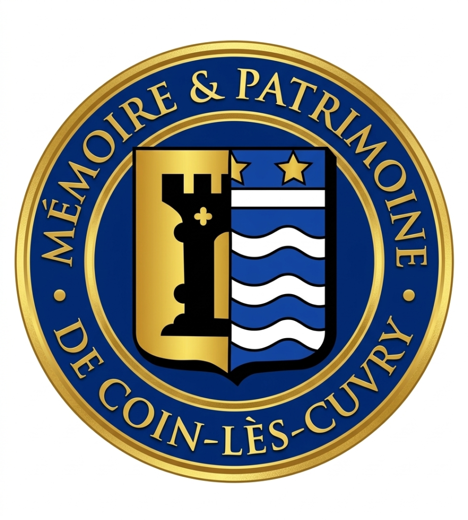 Association Mémoire et Patrimoine de Coin-lès-Cuvry : préserver l'histoire de notre village mosellan 1 Association mémoire patrimoine Coin-lès-Cuvry — préserver l'histoire du village mosellan